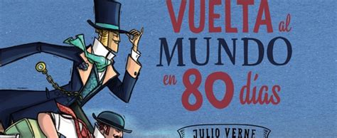 La vuelta al mundo en 80 días celebra su 150 aniversario