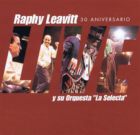 Raphy Leavitt Orquesta La Selecta Salsa Puerto Rico