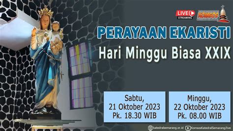 Perayaan Ekaristi Minggu Biasa XXIX Sabtu 21 Oktober 2023 YouTube