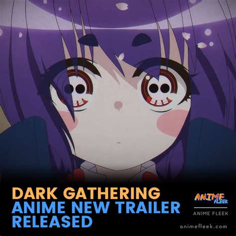 Dark Gathering Anime New Trailer Released In New Trailers Anime