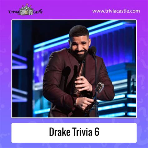 How Well Do You Know Drake Take The Quiz Here Trivia Drakes Songs Drake