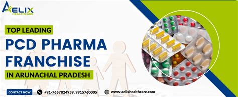 Top Pcd Pharma Franchise Company In Arunachal Pradesh