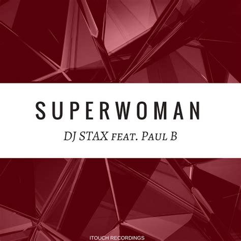 Superwoman Feat Paul B Youtube Music