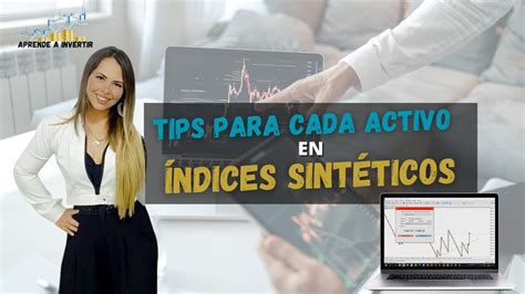 Tips Para Operar Los Indices Sint Ticos Youtube