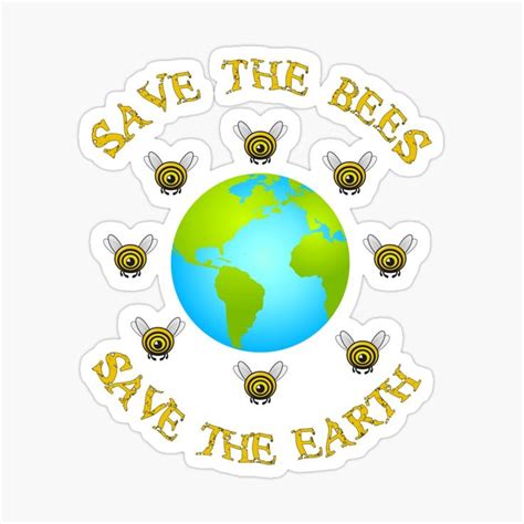 Save The Bees Save The Earth Sticker For Sale By Franktact Save The