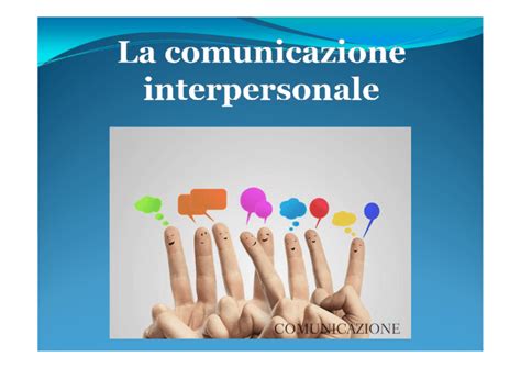 La Comunicazione Interpersonale