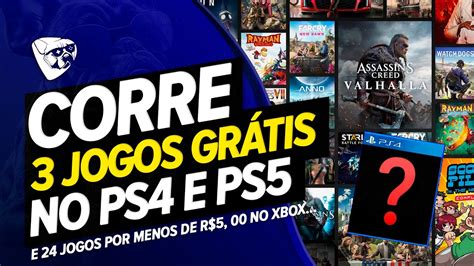 Corre 3 Jogos GrÁtis No Ps4 E Ps5 Agora SÓ Baixar E Jogar E 24 Jogos Por Menos De R 5 00 No