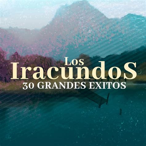 30 Grandes Éxitos álbum de Los Iracundos en Apple Music