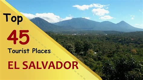 El Salvador Top 45 Tourist Places El Salvador Tourism Youtube