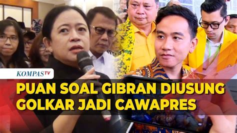 Puan Buka Suara Soal Gibran Rakabuming Diusung Golkar Jadi Cawapres Di