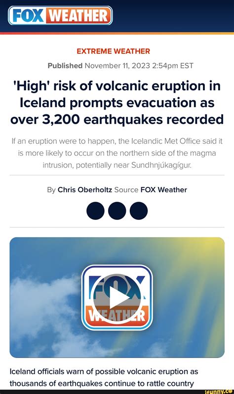 Extreme Weather Published November 11 2023 Est High Risk Of Volcanic