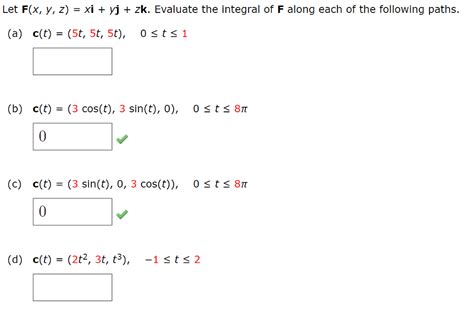 Solved Let F X Y Z Xi Yj Zk Evaluate The Integral Chegg