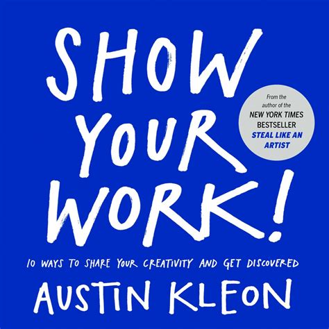 Solution Show Your Work 10 Ways To Share Your Creativity And Get