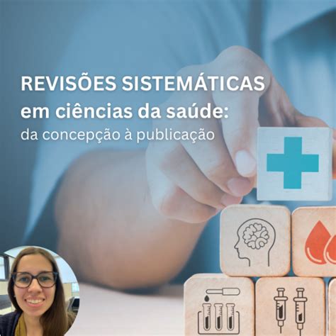 Revisões sistemáticas da concepção a publicação Nathalia Fagundes