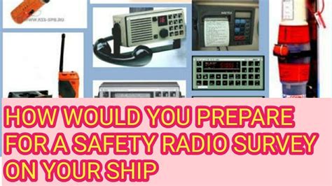 How Would You Prepare For A Safety Radio Survey On Your Ship Youtube