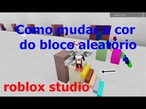 Como Criar Um Bloco Que Muda De Cor No Roblox Studio YouTube