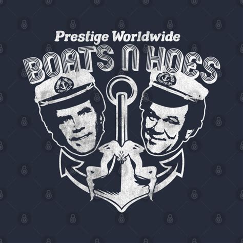 Boats N Hoes Step Brothers Step Brothers T Shirt Teepublic