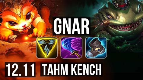 Gnar Vs Tahm Kench Top 305 400 Games 900k Mastery Euw Master