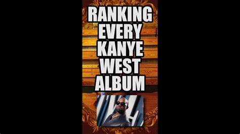 Ranking Every Kanye West Album Youtube