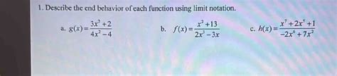 1 Describe The End Behavior Of Each Function Using Limit Notation A