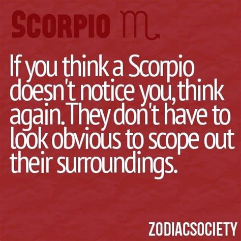 Scorpios Notice | Scorpio Quotes