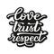 Love Trust Respect Text Stock Vector Illustration Of Lettering