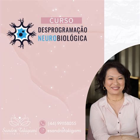 Curso Desprogramação Neurobiológica Por Sandra Takigami Sandra