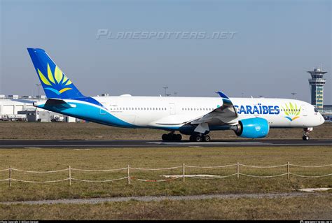 F HNET Air Caraïbes Atlantique Airbus A350 941 Photo by William Verguet