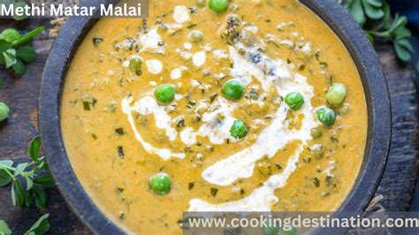 From Our Kitchen to Yours: Methi Matar Malai Recipe that's Pure Magic ...