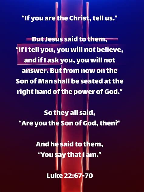 “if You Are The Christ Tell Us ” But He Said To Them “if I Tell You You Will Not Believe And