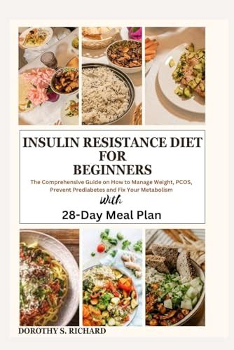 Insulin Resistance Diet For Beginners The Comprehensive Guide On How To Manage Weight Pcos