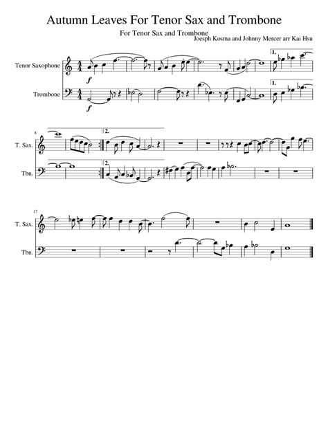 Autumn Leaves For Trombone And Tenor Sax Sheet Music For Tenor Saxophone Trombone Download Free