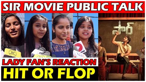 Sir Movie Genuine Lady Public Talk Dhanush Samyuktha Menon Sai