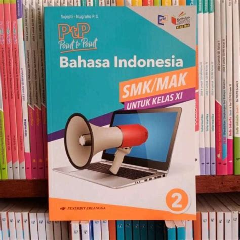 Jual Ptp Bahasa Indonesia Smk Mak Kelas Xi Jilid Edisi K Ki Kd