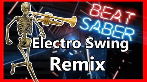 Spooky Scary Skeletons Electro Swing Remix Beat Saber Expert Halloween Special Youtube