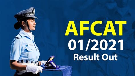 AFCAT 1 2021 Result Out AFCAT 1 2021 Cut Off AFCAT 1 2021 SSB Dates