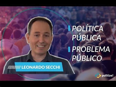 O Que SÃo PolÍticas PÚblicas Entrevista Leonardo Secchi Parte 1