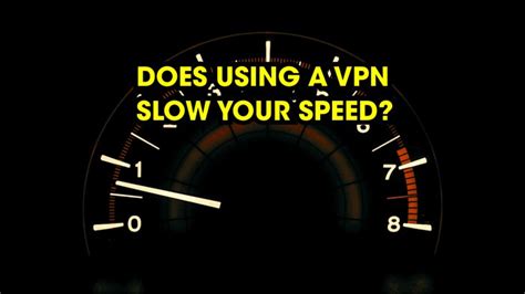 Does Using A VPN Slow Down Your Internet Speed Cheap Fast UK US EU