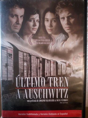 Ltimo Tren A Auschwitz Pel Cula En Dvd Mercado Libre