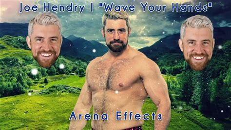 Indytna Joe Hendry Theme Arena Effects Wave Your Hands Youtube Music