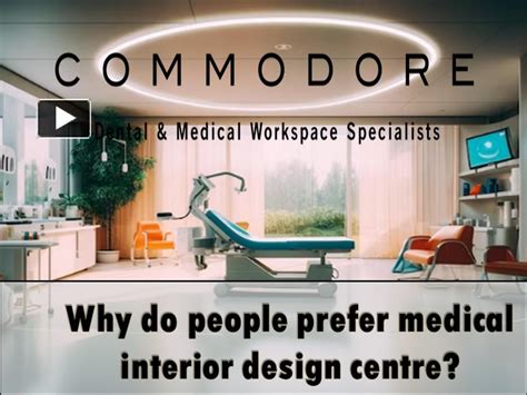 Ppt Why Do People Prefer Medical Interior Design Centre Powerpoint