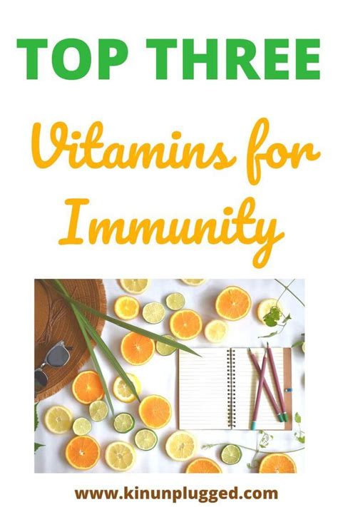 Top 3 Vitamins for Immunity - Vitamins & Minerals - Kin Unplugged