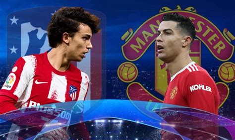 Atlético de Madrid Manchester United les compositions probables