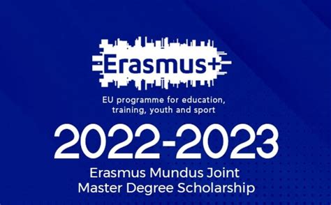 Apply For The Erasmus Mundus Joint Master Scholarship