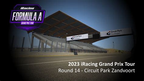 Circuit Park Zandvoort Round 14 IRacing Grand Prix Tour IRacing