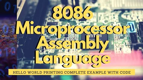 X86 Assembly Hello World Print Any Text In Intel 8086 Microprocessor