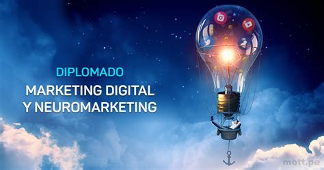 Diplomado En Marketing Digital Y Neuromarketing