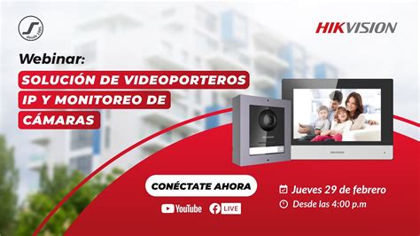 Webinar Soluci N De Videoporteros Ip Y Monitoreo De C Maras Youtube