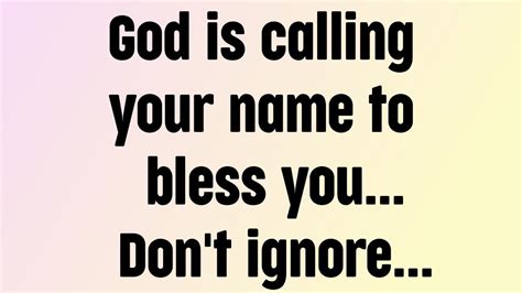 💥god Is Calling Your Name To Bless You God Message Today God