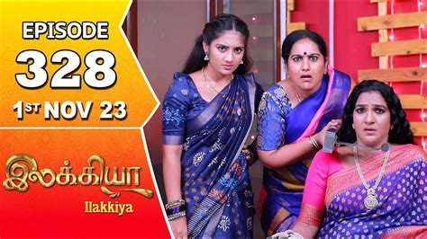 Ilakkiya Serial Episode 328 1st Nov 2023 Hima Bindhu Nandan Sushma Nair Youtube